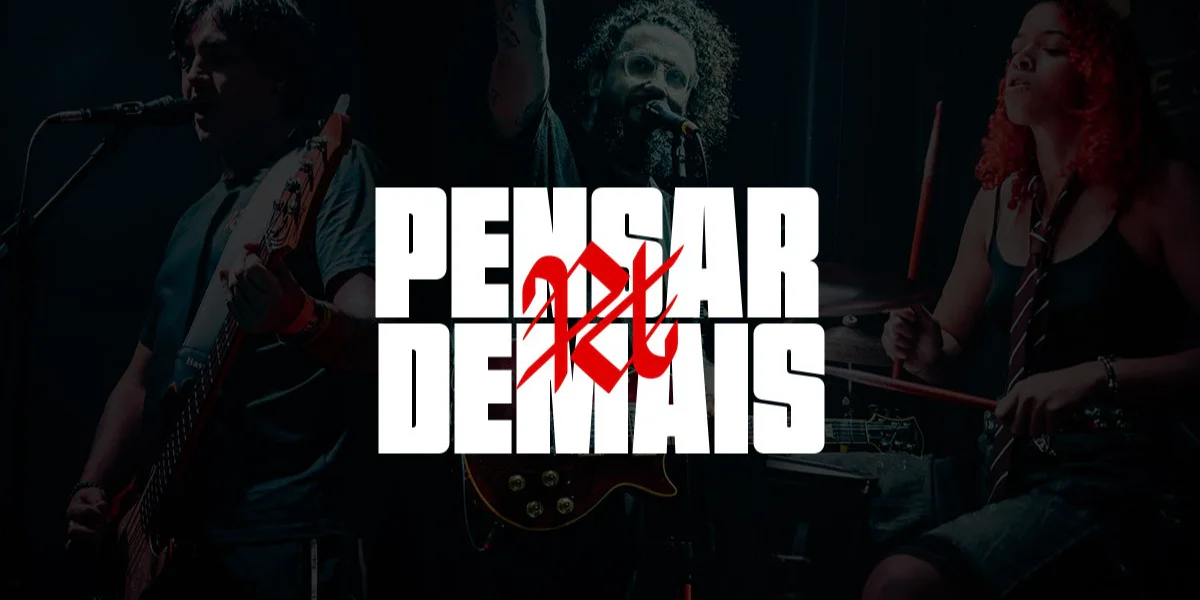 Banner promocional da banda Pensar Demais